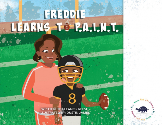 FREDDIE LEARNS TO P.A.I.N.T.
