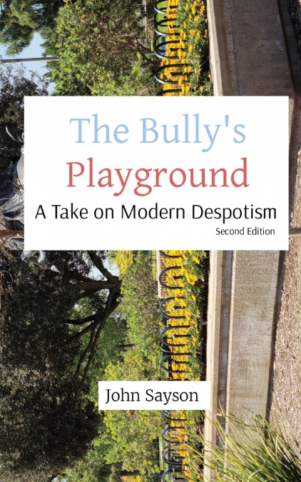 The Bully’s Playground