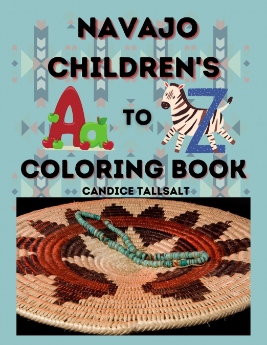 Navajo Children’s A to Z Coloring Book