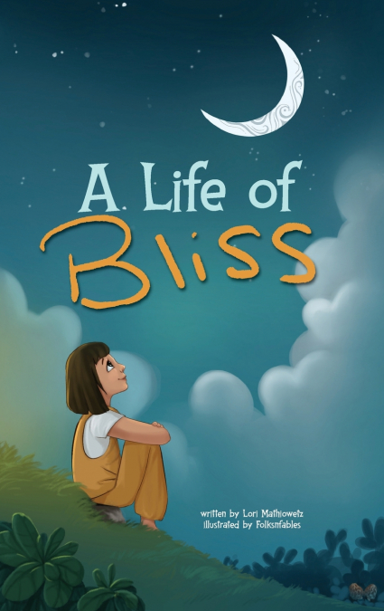 A Life of Bliss