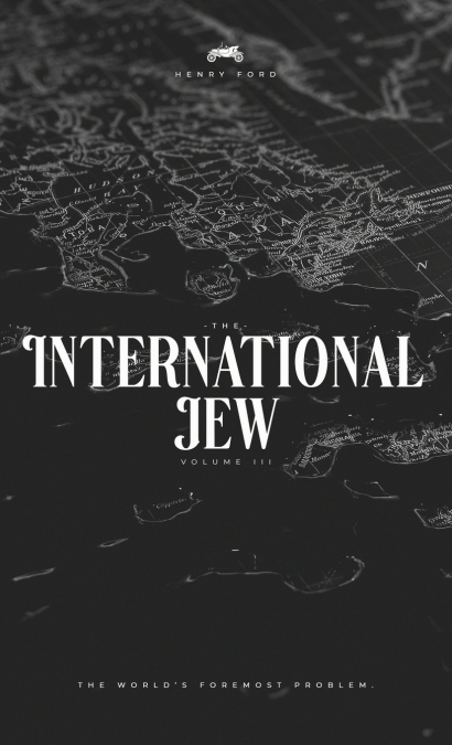 The International Jew by Henry Ford - Volume 3