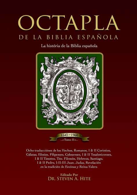 OCTAPLA de la Biblia Española La Història de La Biblia Española Volumen II Hechos - Revelación