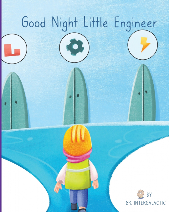 Good Night Little Engineer