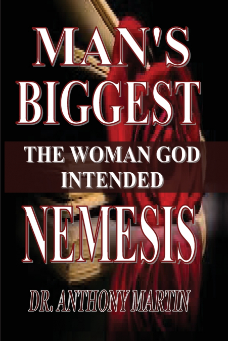 MAN’S BIGGEST NEMESIS
