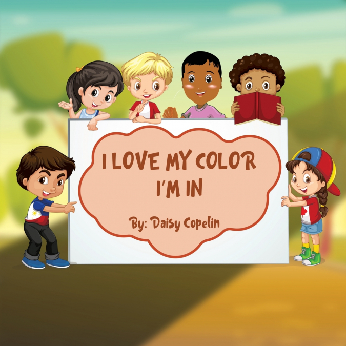 I Love My Color I’m In