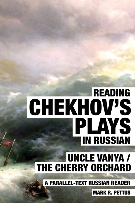 Reading Chekhov’s Plays in Russian