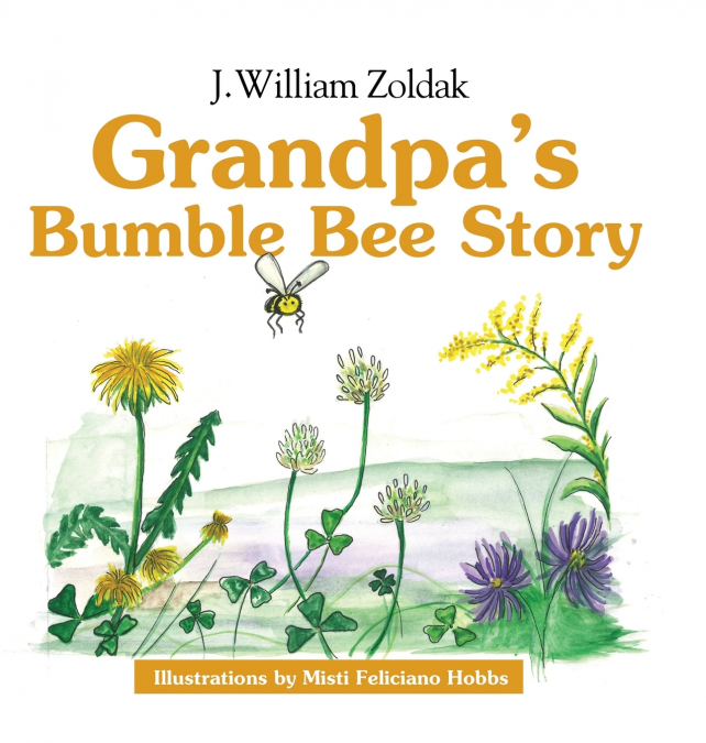 Grandpa’s Bumble Bee Story