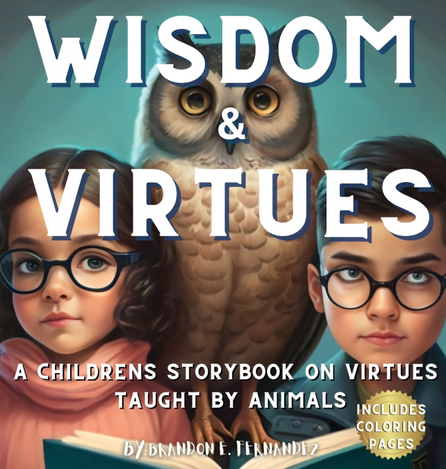 Wisdom & Virtues