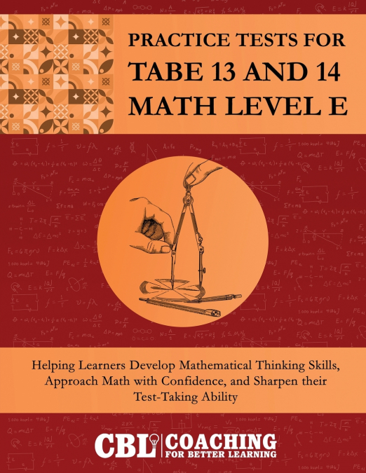 Practice Tests for TABE 13 and 14 Math Level E