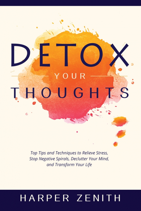 DETOX YOUR THOUGHTS