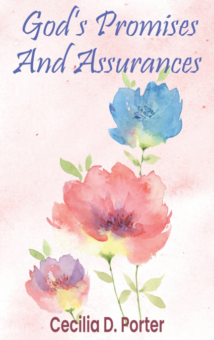 GOD’S PROMISES AND ASSURANCES