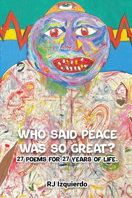 Who said Peace was so Great?