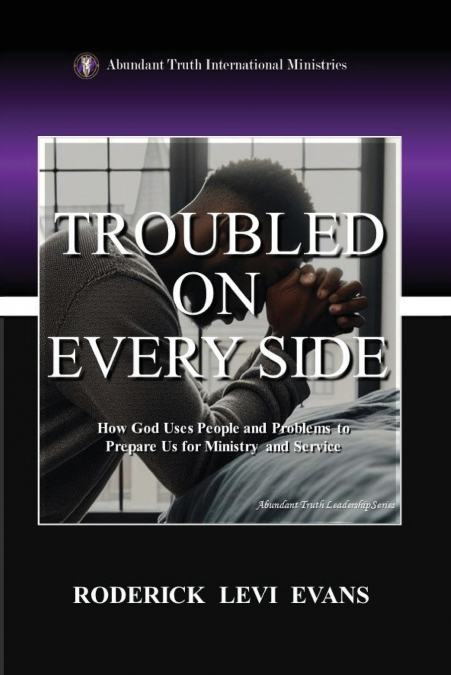 Troubled on Every Side