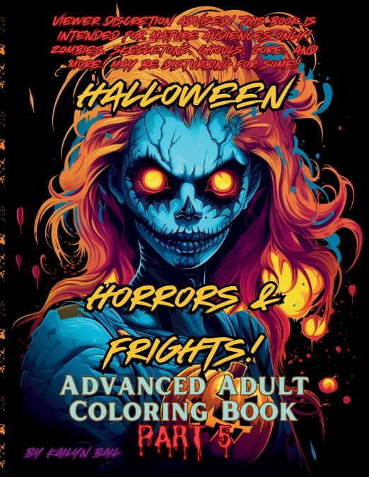 Halloween Horrors and Frights! Part 5 Advanced Adult Coloring Book