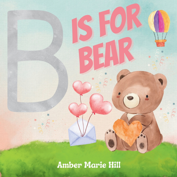 B Is For Bear