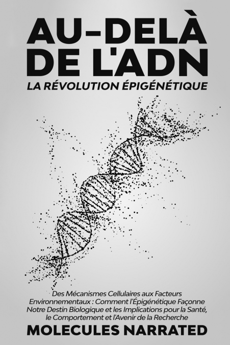 Au-delà de l’ADN