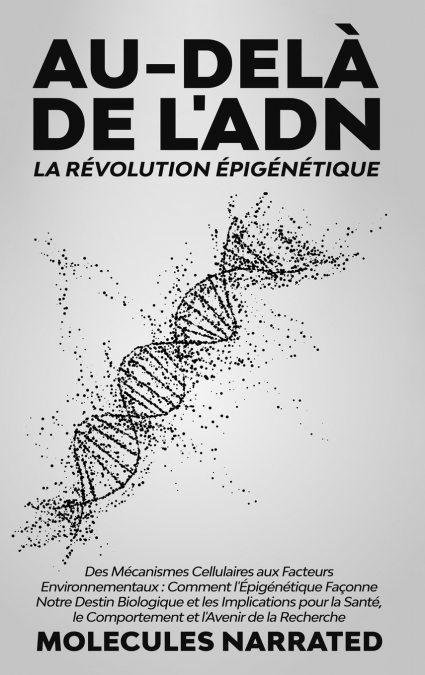 Au-delà de l’ADN