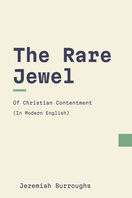 The Rare Jewel of Christian Contentment (Modern English)