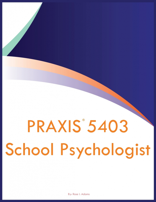 PRAXIS 5403 School Psychologist