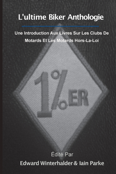 L’ultime Anthologie Biker