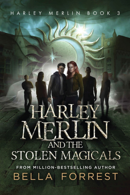 Harley Merlin and the Stolen Magicals