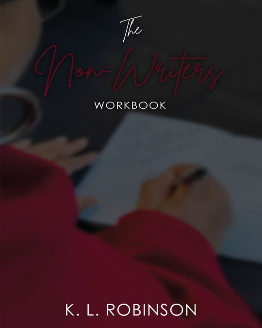 The Non-Writer’s Workbook