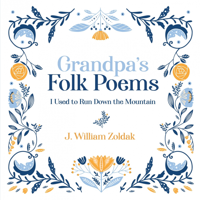 Grandpa’s Folk Poems