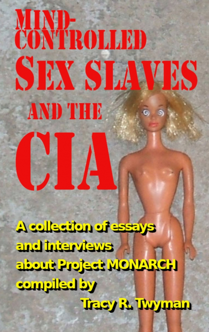 Mind-Controlled Sex Slaves And the CIA