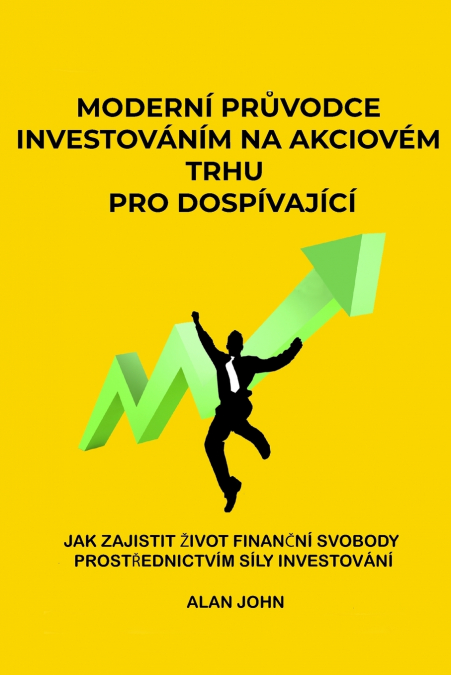 Moderní průvodce investováním na akciovém trhu pro dospívající