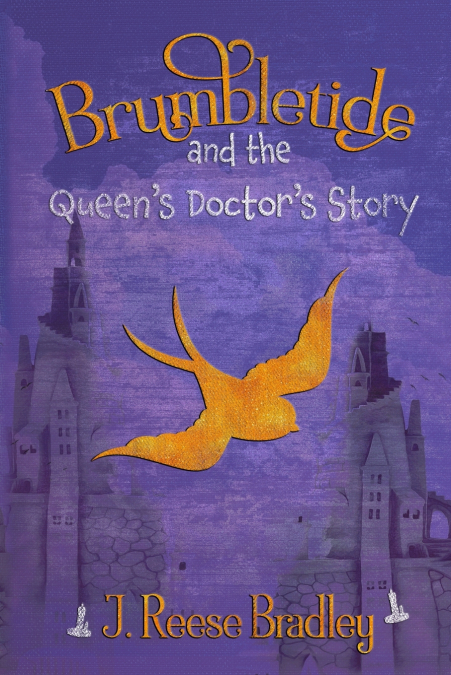 Brumbletide and the Queen’s Doctor’s Story