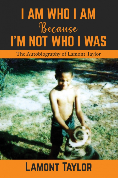 I Am Who I Am Because I’m Not Who I Was