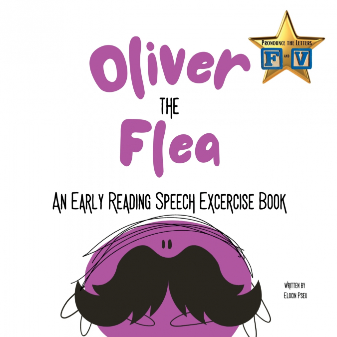 Oliver the Flea Pronounce the letters f and v