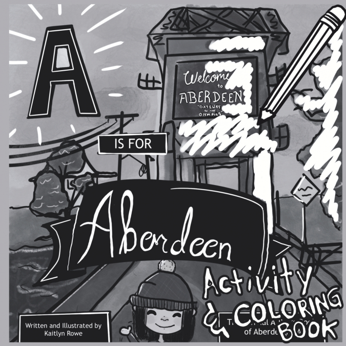 A is for Aberdeen Activity and Coloring Book