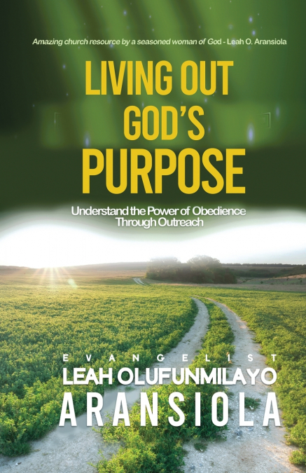 Living out God’s Purpose