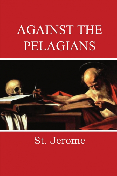 Against the Pelagians