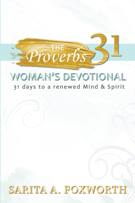 The Proverbs 31 Woman’s Devotional