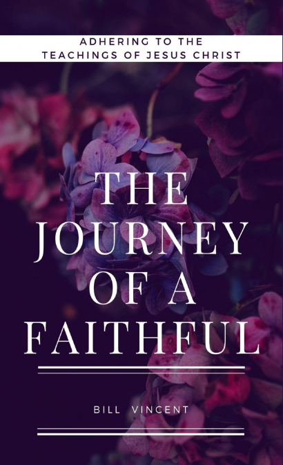 The Journey of a Faithful