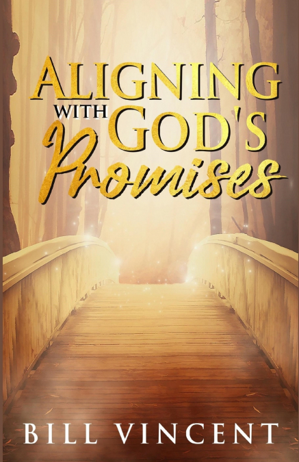 Aligning With God’s Promises