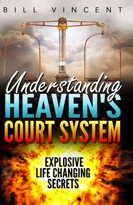 Understanding Heaven’s Court System