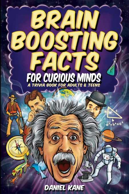 Brain Boosting Facts for Curious Minds, A Trivia Book for Adults & Teens