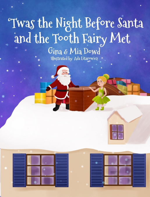 ’Twas the Night Before Santa and the Tooth Fairy Met
