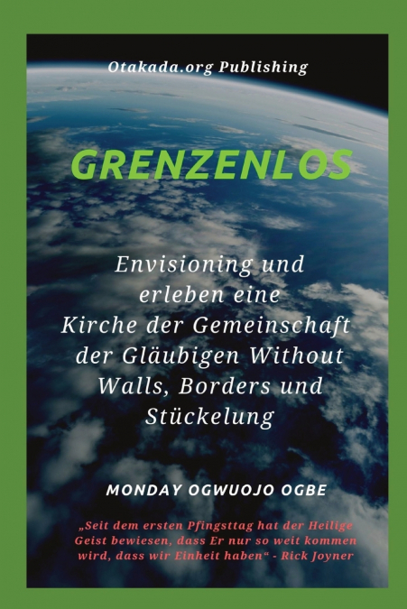 Grenzenlos Env isioning und erleben eine Kirche der Gemeinschaft der Gläubigen Without Walls, Borders und Stückelung