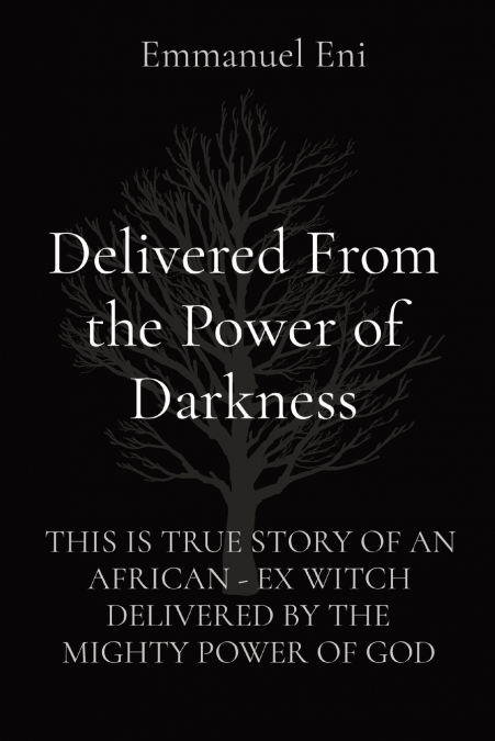 Delivered From the Power of Darkness