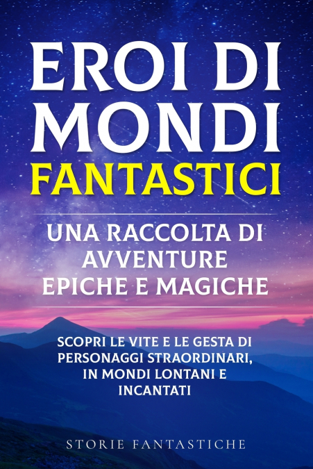 'Eroi di mondi fantastici