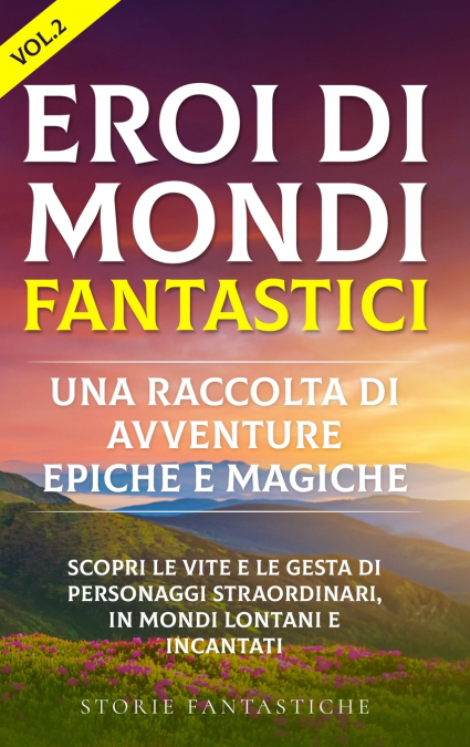 'Eroi di mondi fantastici