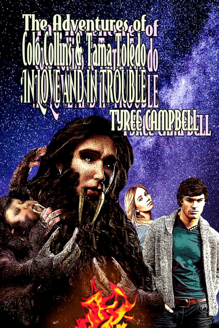 The Adventures of Colo Collins and Tama Toledo in Space and Time