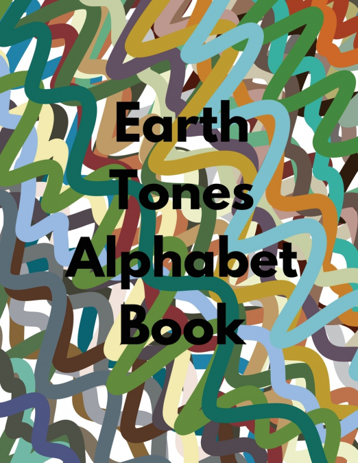 Earth Tones Alphabet Book