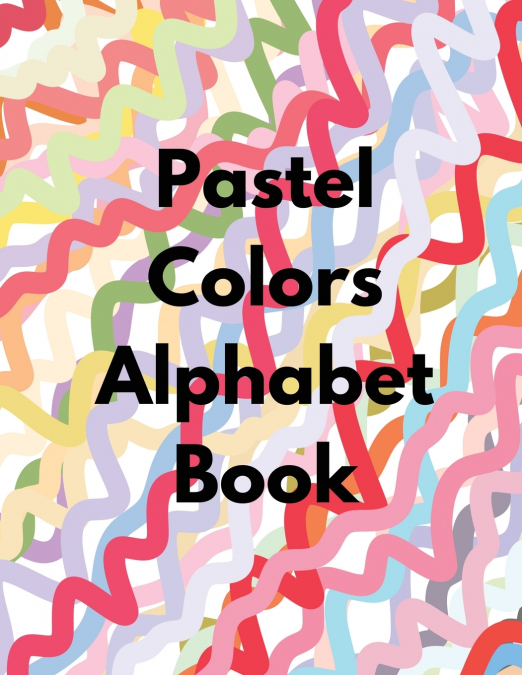 Pastel Colors Alphabet Book