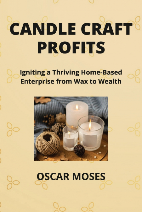 CANDLE CRAFT  PROFITS