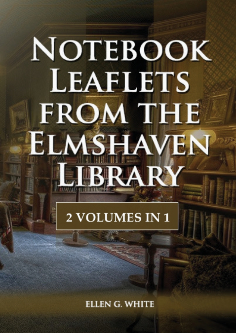 Notebook Leaflets from the Elmshaven Library